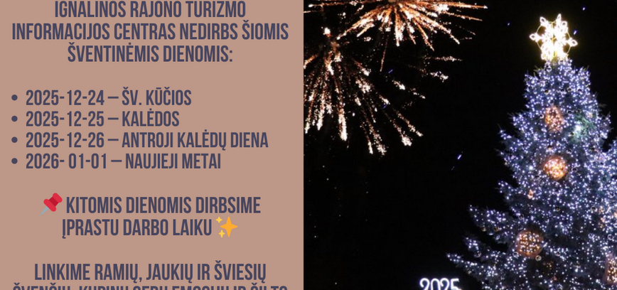 Ignalinos rajono turizmo informacijos centro darbo laikas šventinėmis dienomis