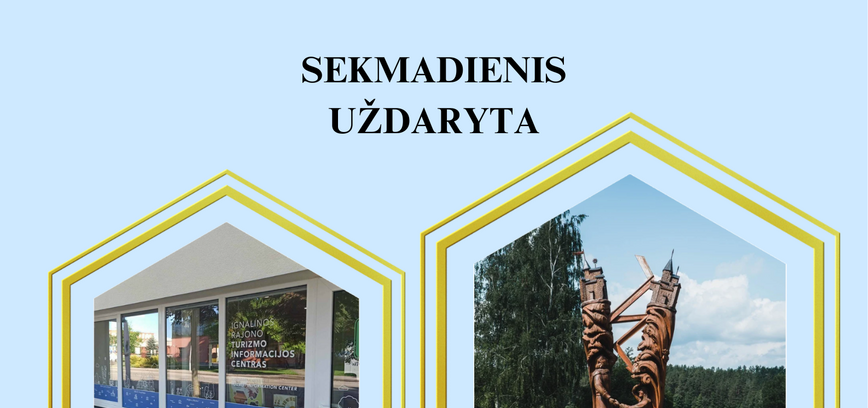 Ignalinos rajono turizmo informacijos centro darbo laikas nuo 2025 m. rugsėjo mėnesio