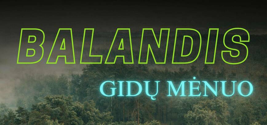 Balandis – gidų mėnuo Ignalinos krašte