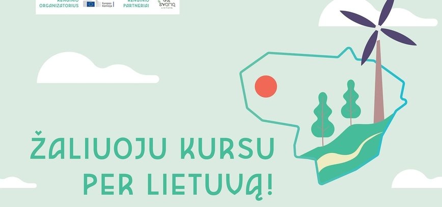 Žaliuoju kursu per Lietuvą // Ignalina
