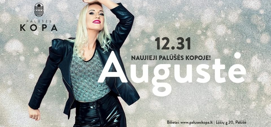 Naujieji Palūšės kopoje: AUGUSTĖ