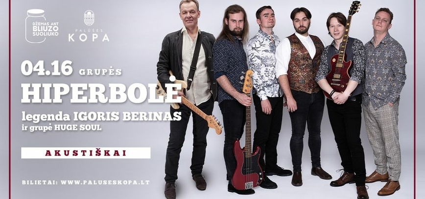 HIPERBOLĖS legenda Igoris Berinas ir grupė Huge Soul | Palūšės kopa
