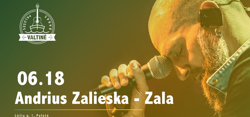 06.18 | Andrius Zalieska - Zala