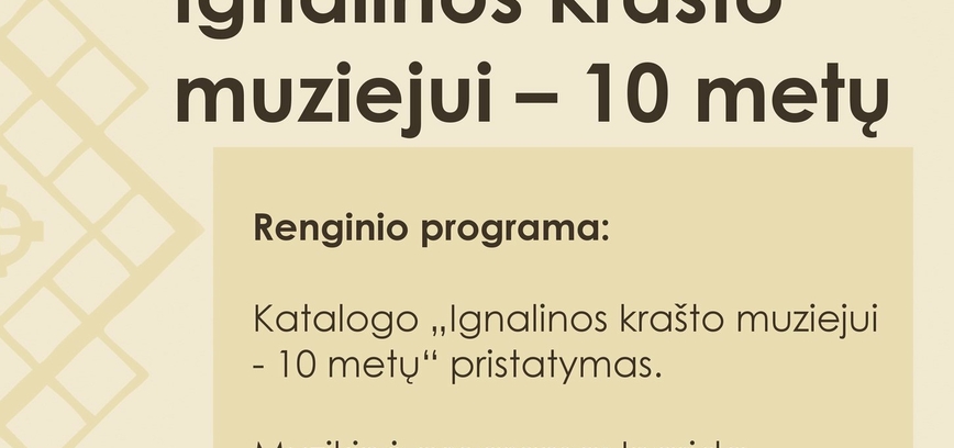 Renginys „Ignalinos krašto muziejui – 10 metų“