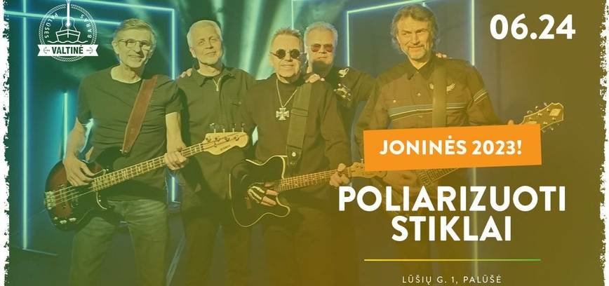 Joninės 2023! Poliarizuoti stiklai