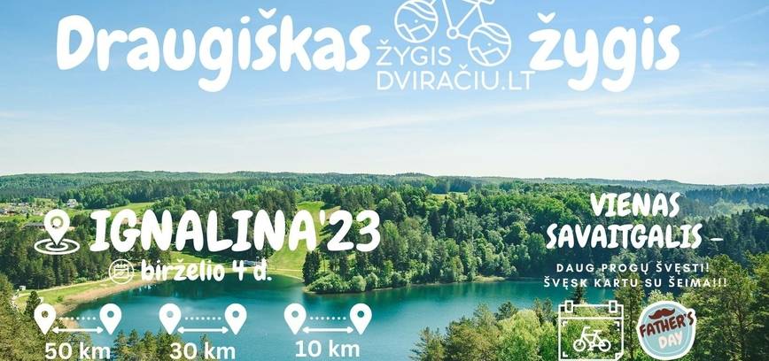 Draugiškas dviračių žygis: Ignalina'23! Leiskis į nuotykį dviračiu su šeima ir draugais!