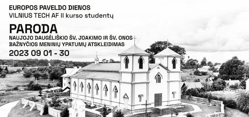 Paroda „Naujojo Daugėliškio Šv. Joakimo ir Šv. Onos bažnyčios meninių ypatumų atskleidimas“