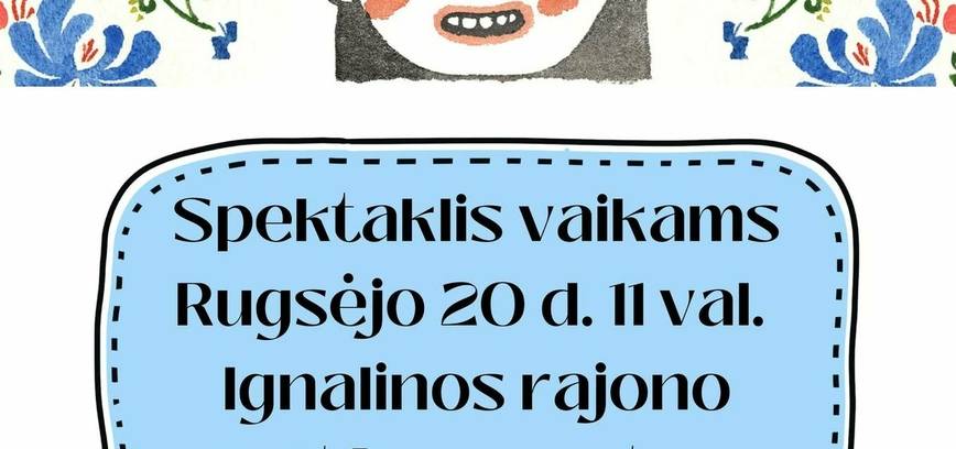 Spektaklis vaikams „Kaime nėra Wi-Fi“