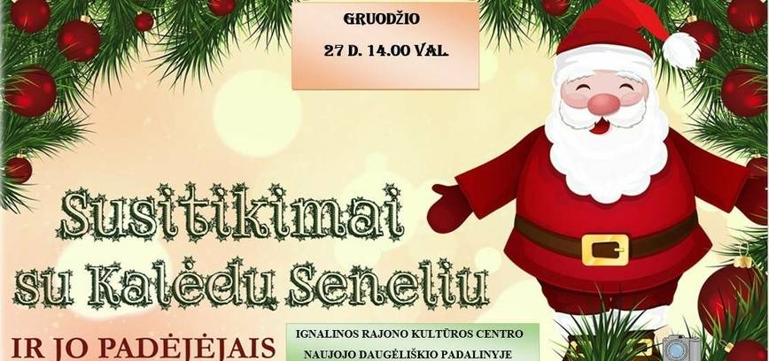 Susitikimas su Kalėdų seneliu ir jo padėjėjais Naujajame Daugėliškyje