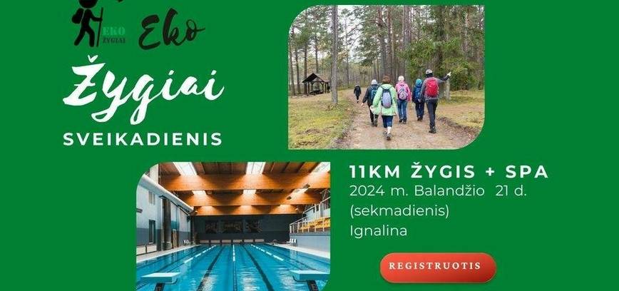 Sveikadienis Ignalinoje: Žygis 11 km + SPA