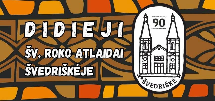 Didieji Šv. Roko atlaidai Švedriškėje