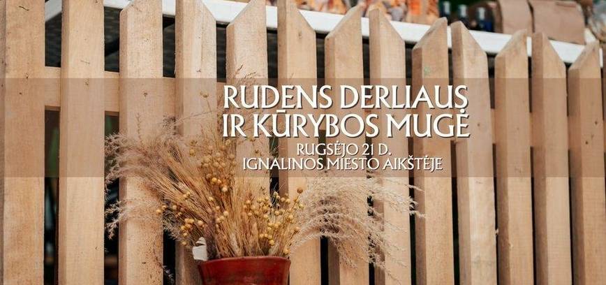 Rudens derliaus ir kūrybos mugė Ignalinoje