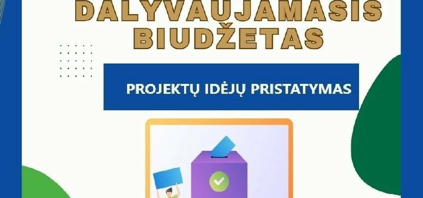 Dalyvaujamojo biudžeto projektų idėjų pristatymas