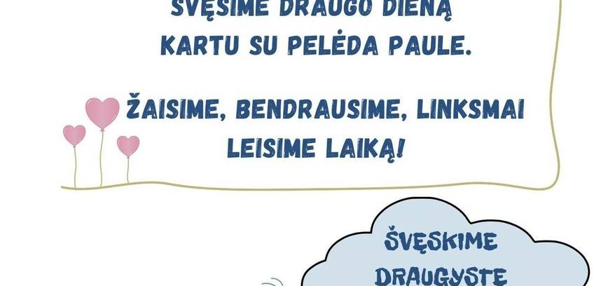 Draugo diena su pelėda Paule 