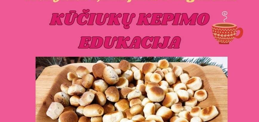 Kūčiukų kepimo edukacija Naujajame Daugėliškyje 