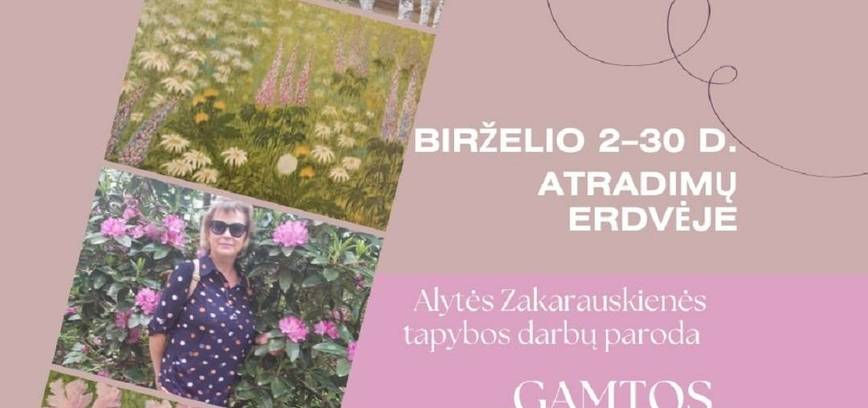 Alytės Zakarauskienės tapybos darbų paroda 