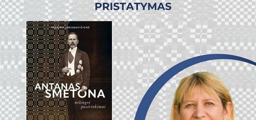 Ingridos Jakubavičienės naujausios knygos „Antanas Smetona: nelengvi pasirinkimai“ pristatymas