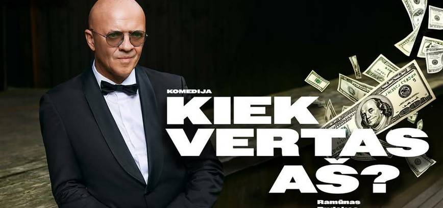RAMŪNO RUDOKO komedija „Kiek vertas AŠ“