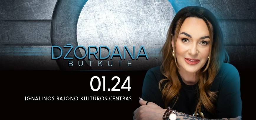 Džordana Butkutė | Ignalina