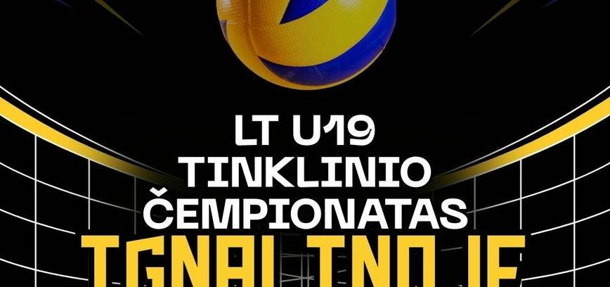 LT U19 Tinklinio čempionatas Ignalinoje