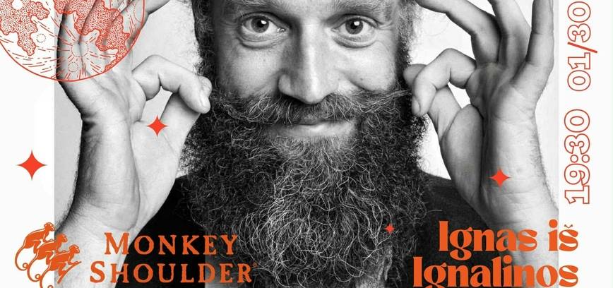 Ignas iš Ignalinos ir MONKEY SHOULDER
