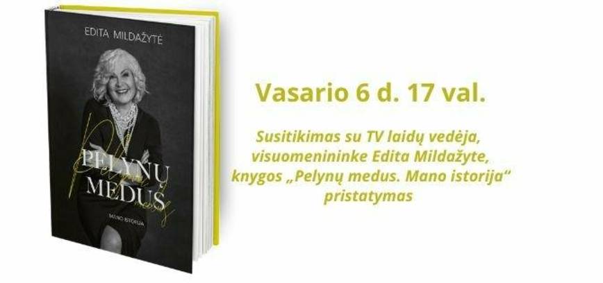 Susitikimas su Edita Mildažyte, knygos „Pelynų medus. Mano istorija“ pristatymas