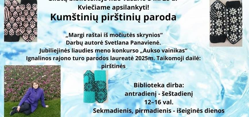 Svetlanos Panavienės kumštinių pirštinių paroda „Margi raštai iš močiutės skrynios“