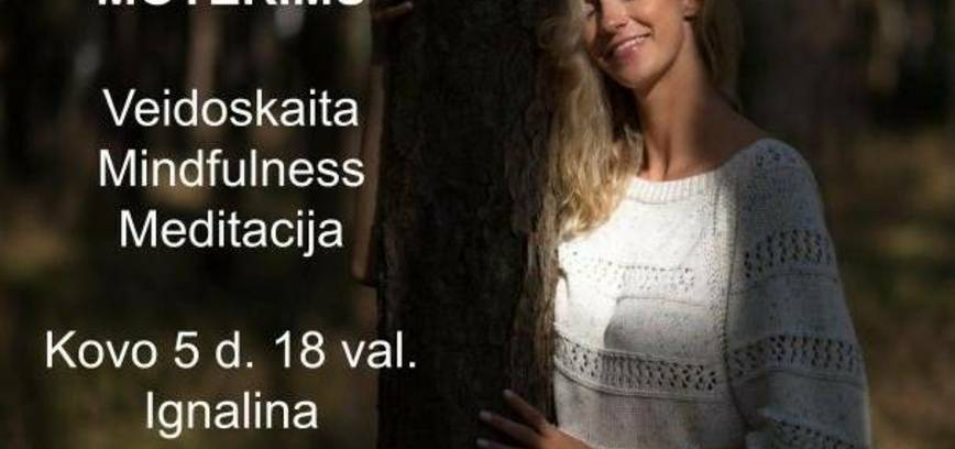 Renginys moterims apie veidoskaitą, mindfulness ir atsipalaidavimą