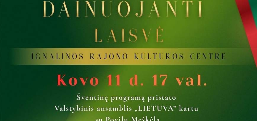 Kovo 11-osios minėjimo koncertas „Dainuojanti laisvė“
