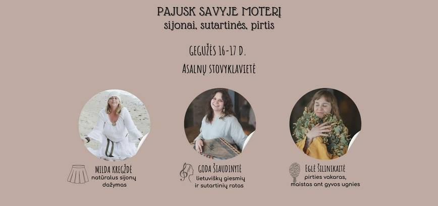 Pajusk savyje moterį: sijonai, sutartinės, pirtis