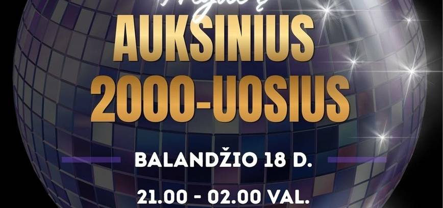 Diskoteka „Atgal į auksinius 2000-uosius“