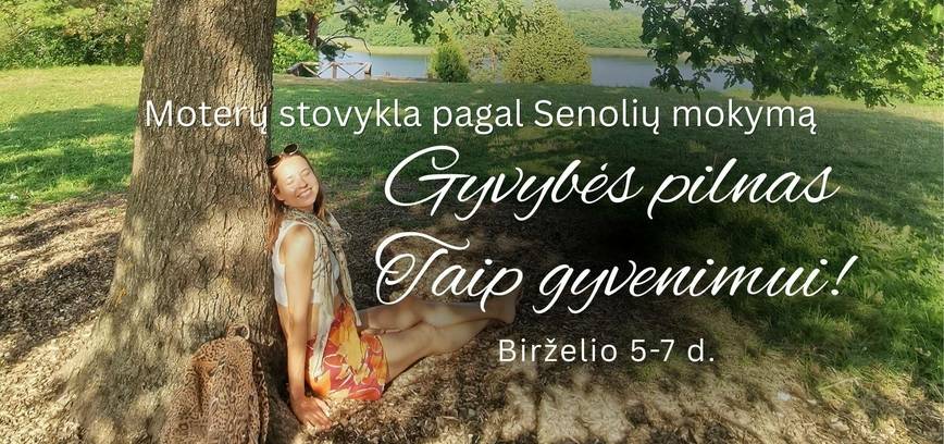Moterų stovykla – Gyvybės pilnas TAIP gyvenimui