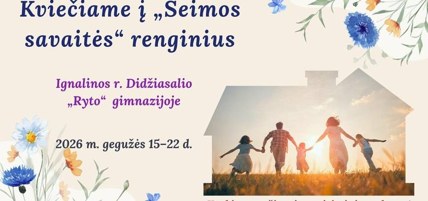 „Šeimos savaitė“ – laikas būti kartu