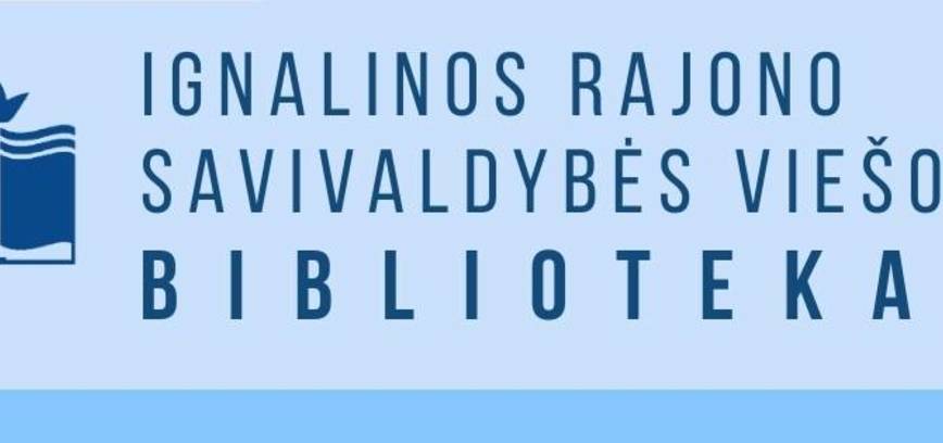 Renginiai Ignalinos rajono viešojoje bibliotekoje ir filialuose 2023 m. birželio mėnesį
