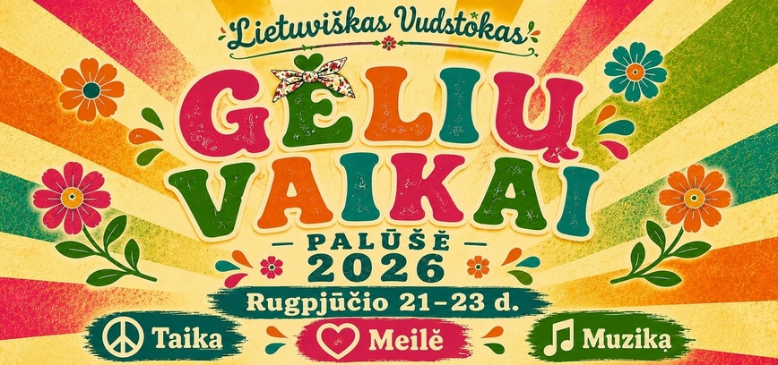  GĖLIŲ VAIKAI #PALŪŠĖ 2026