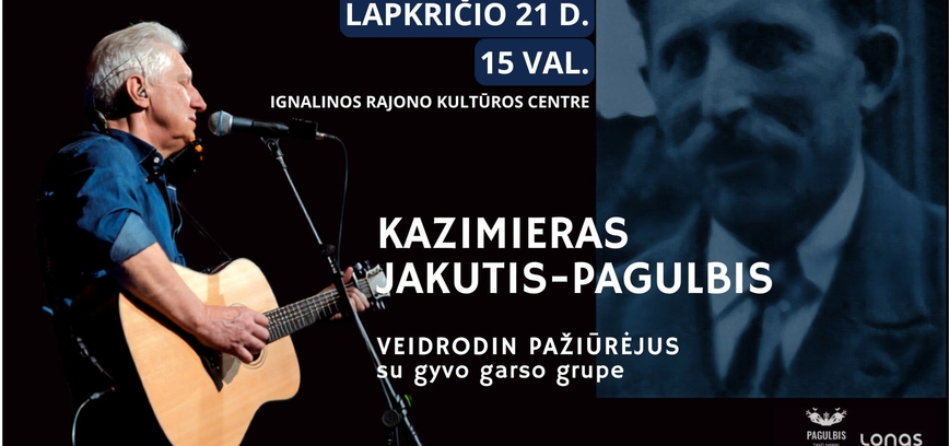Kazimiero Jakučio-Pagulbio koncertas „VEIDRODIN PAŽIŪRĖJUS“