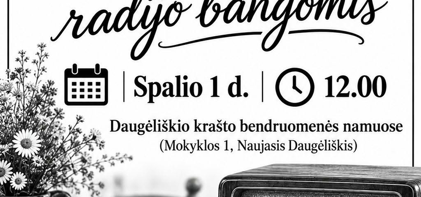 Daugėliškio krašto skoniai radijo bangomis