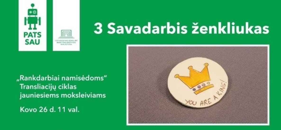 „Rankdarbiai namisėdoms“: Savadarbis ženkliukas