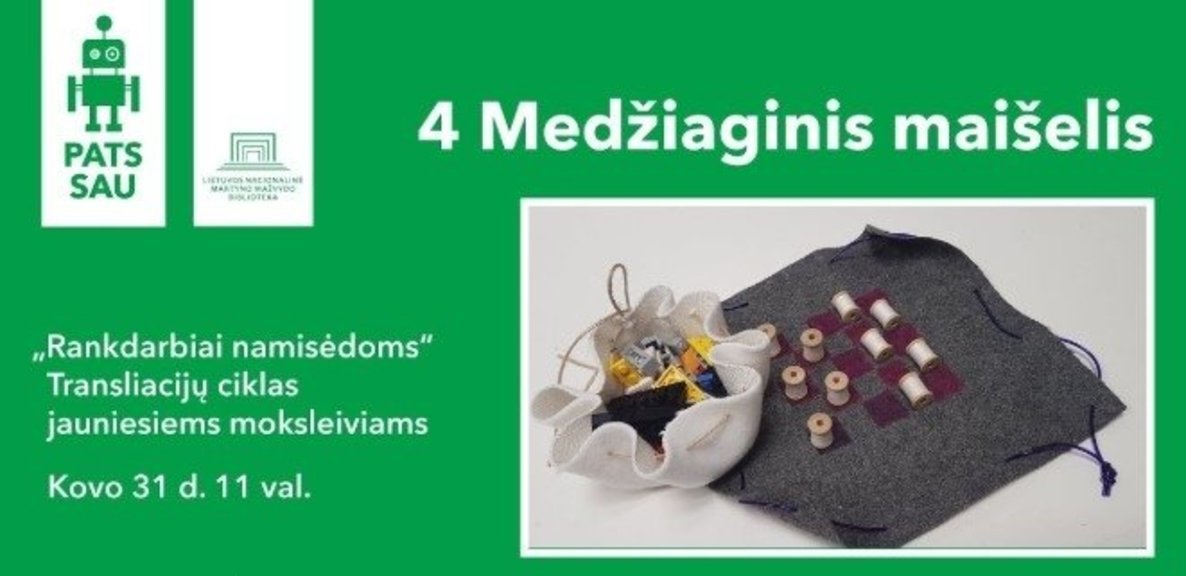 „Rankdarbiai namisėdoms“: Medžiaginis maišelis