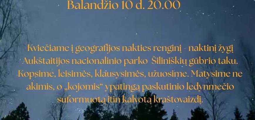 Geografijos nakties žygis „Matyti kojomis“