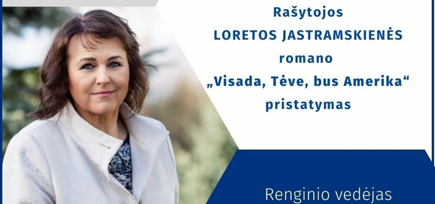 Rašytojos Loretos Jastramskienės romano pristatymas
