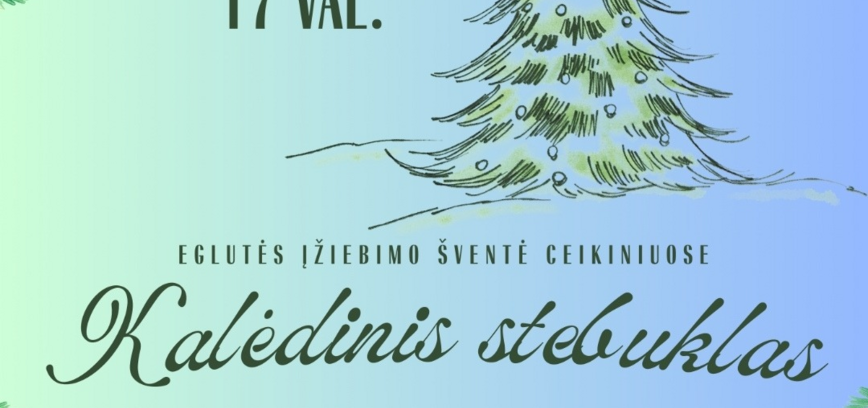 Eglutės įžiebimo šventė Ceikiniuose