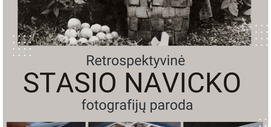 Retrospektyvinė Stasio Navicko fotografijų paroda