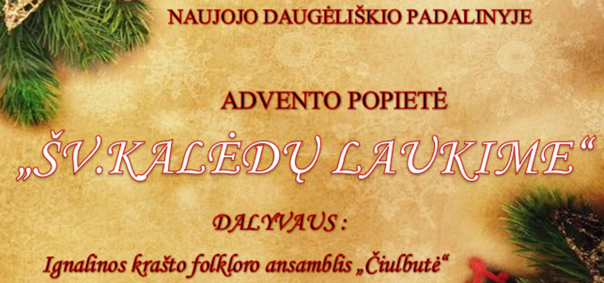Advento popietė N. Daugėliškyje „Šv. Kalėdų laukime“