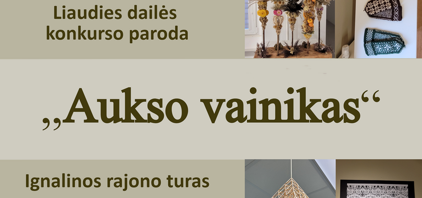 Parodos „Aukso vainikas“ Ignalinos rajono turo baigiamasis, parodos uždarymo renginys