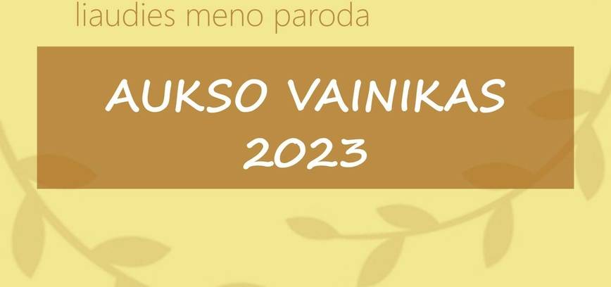 Ignalinos rajono konkursinė liaudies meno paroda „Aukso vainikas 2023“