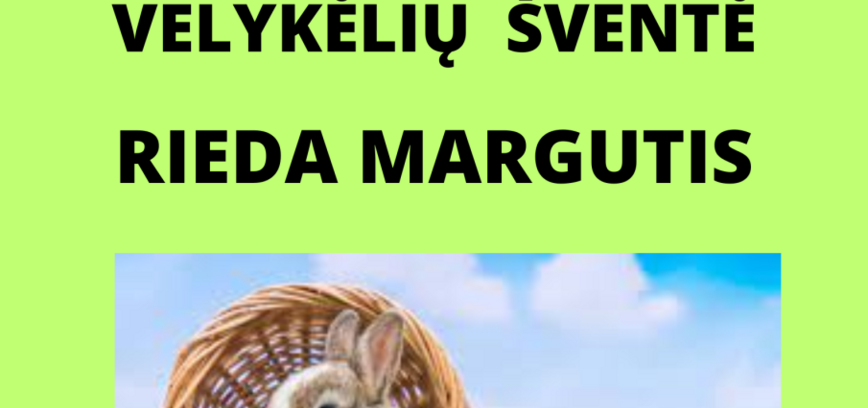 Šventė „Rieda margutis“ Linkmenyse