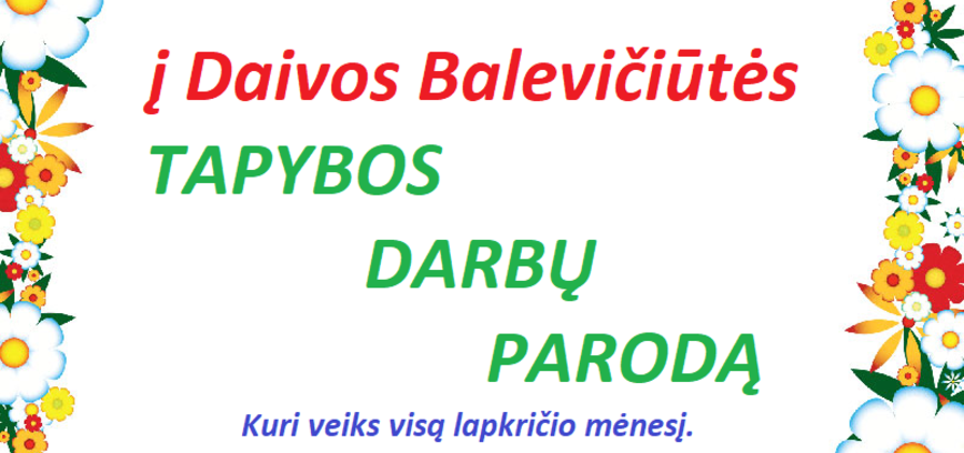 Rimšėje: Daivos Balevičiūtės tapybos darbų paroda