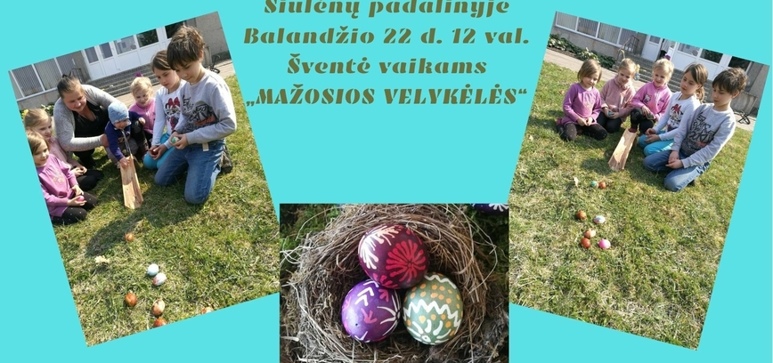 „Mažosios velykėlės“ Šiūlėnuose