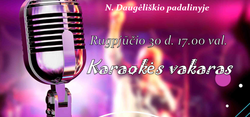 N. Daugėliškyje : Karaokės vakaras